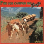 Por los Caminos del Café by Various Artists on TIDAL Various Artists - Por los Caminos del Café