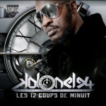 Les 12 Coups de Minuit (Street Double Album) / Kolonel94 - TIDAL Kolonel94 - Les 12 Coups de Minuit (Street Double Album)