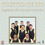 Tomame by Impacto De Montemorelos on TIDAL Impacto De Montemorelos - Tomame