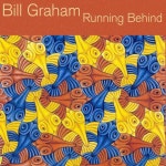 Running Behind by Bill Graham on TIDAL Bill Graham - Running Behind