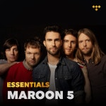 Maroon 5 Essentials - TIDAL Maroon 5 Essentials