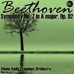 7 in A major, Op. 92 by Vienna Radio Symphony Orchestra on TIDAL Vienna Radio Symphony Orchestra - Beethoven: Symphony No. 7 in A... 