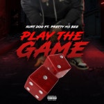 Play the Game / Kurt Dog - TIDAL Kurt Dog & Pretty Ms Bee - Play the Game