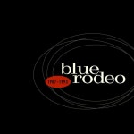 Greatest Hits Vol. 1 by Blue Rodeo on TIDAL Blue Rodeo - Greatest Hits Vol. 1