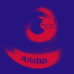 Acrisolada on TIDAL Acrisolada