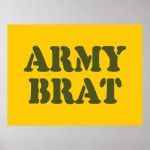 ARMY BRAT POSTER | Zazzle