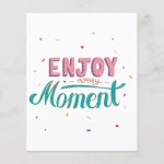 Enjoy Every Moment | Zazzle
