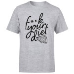 																																																F**k Your Diet T-Shirt - Grey										| IWOOT														 F**k Your Diet T... 