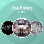 Ros Bobos | Spotify Ros Bobos