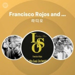 Francisco Rojos and Latin Soul Orchestra | Spotify Francisco Rojos and Latin Soul Orchestra