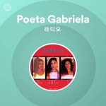Poeta Gabriela | Spotify Poeta Gabriela