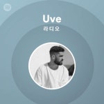 Uve 라디오 - playlist by Spotify | Spotify Uve 라디오