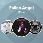 Fallen Angel 라디오 | Spotify Playlist Fallen Angel 라디오