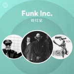 Funk Inc. 라디오 | Spotify Playlist Funk Inc. 라디오
