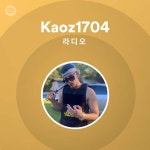 Kaoz1704 | Spotify Kaoz1704