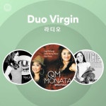 Duo Virgin 라디오 | Spotify Playlist Duo Virgin 라디오
