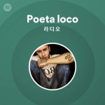 Poeta loco | Spotify Poeta loco