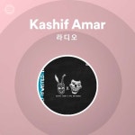 Kashif Amar 라디오 | Spotify Playlist Kashif Amar 라디오