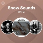 Snow Sounds | Spotify Snow Sounds