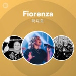 Fiorenza 라디오 | Spotify Playlist Fiorenza 라디오