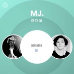 MJ. 라디오 | Spotify Playlist MJ. 라디오