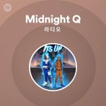 Midnight Q | Spotify Midnight Q