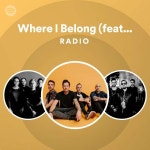 Where I Belong (feat. We The Kings) 라디오 on Spotify Where I Belong (feat. We The Kings) 라디오