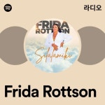 Frida Rottson | Spotify Frida Rottson