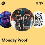 Monday Proof 라디오 - playlist by Spotify | Spotify Monday Proof 라디오