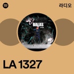 LA 1327 | Spotify LA 1327