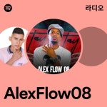 AlexFlow08 라디오 - playlist by Spotify | Spotify AlexFlow08 라디오