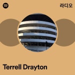 Terrell Drayton | Spotify Terrell Drayton