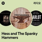 Hess and The Spanky Hammers 라디오 - playlist by Spotify | Spotify Hess and The Spanky Hammers 라디오