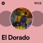 El Dorado 라디오 - playlist by Spotify | Spotify El Dorado 라디오