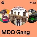 MDO Gang 라디오 - playlist by Spotify | Spotify MDO Gang 라디오