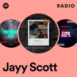 Jayy Scott 라디오 - playlist by Spotify | Spotify Jayy Scott 라디오