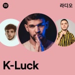 K-Luck | Spotify K-Luck