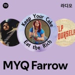 MYQ Farrow 라디오 - playlist by Spotify | Spotify MYQ Farrow 라디오