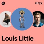 Louis Little | Spotify Louis Little