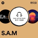 S.A.M 라디오 - playlist by Spotify | Spotify S.A.M 라디오