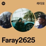 Faray2625 라디오 - playlist by Spotify | Spotify Faray2625 라디오