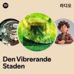 Den Vibrerande Staden | Spotify Den Vibrerande Staden