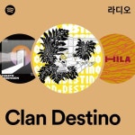 Clan Destino | Spotify Clan Destino