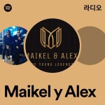 Maikel y Alex | Spotify Maikel y Alex