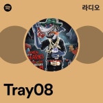 Tray08 라디오 - playlist by Spotify | Spotify Tray08 라디오