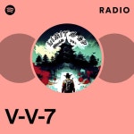 V-V-7 라디오 - playlist by Spotify | Spotify V-V-7 라디오