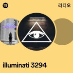 illuminati 3294 라디오 - playlist by Spotify | Spotify illuminati 3294 라디오