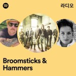 Broomsticks & Hammers 라디오 - playlist by Spotify | Spotify Broomsticks & Hammers 라디오