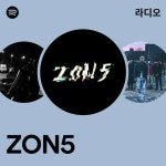 ZON5 라디오 - playlist by Spotify | Spotify ZON5 라디오
