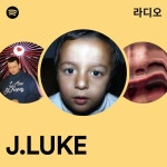 J.LUKE 라디오 - playlist by Spotify | Spotify J.LUKE 라디오